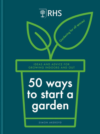 Cover image for 9781784728441 - RHS 50 Ways to Start a Garden