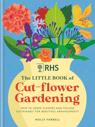 Cover image for 9781784728892 - RHS The Little Book of Cut-Flower Gardening