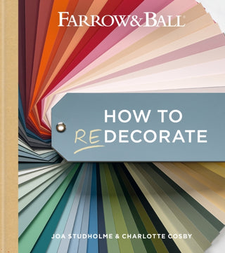 Cover image for 9781784728991 - Farrow and Ball How to Redecorate