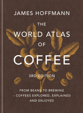 Supplemental image for 9781784729868 - The World Atlas of Coffee 3rd edition
