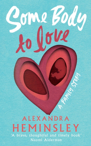 Cover image for 9781784743079 - Some Body to Love
