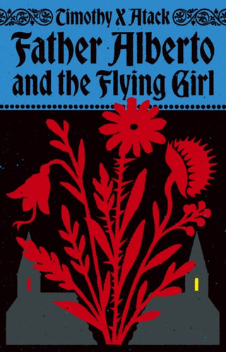 Cover image for 9781784746278 - Father Alberto and the Flying Girl