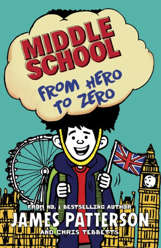 Cover image for 9781784753931 - Middle School: From Hero to Zero