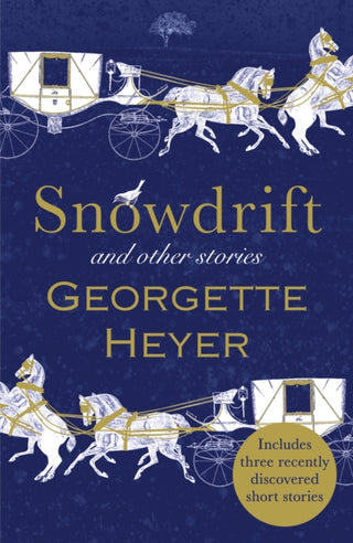 Cover image for 9781784756130 - Snowdrift and Other Stories (includes three new recently discovered short stories)