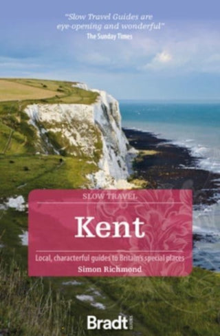 Cover image for 9781784778279 - Kent (Slow Travel)
