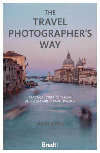 Cover image for 9781784778507 - The Travel Photographer's Way