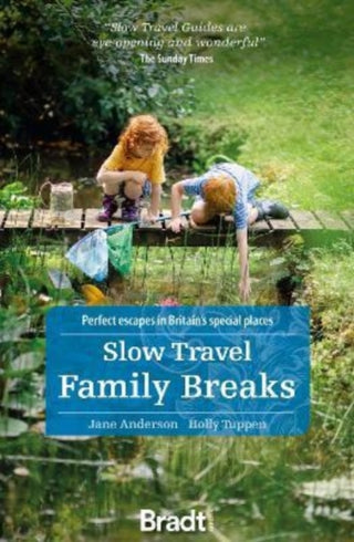 Cover image for 9781784778705 - Slow Travel Family Breaks