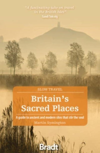 Cover image for 9781784778873 - Britain's Sacred Places (Slow Travel)