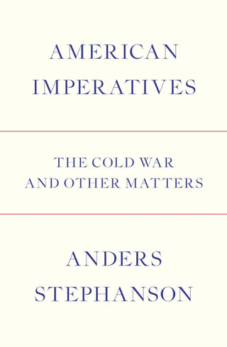 Cover image for 9781784780562 - American Imperatives