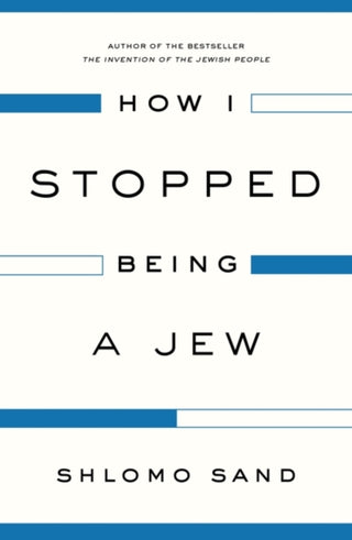 Cover image for 9781784782009 - How I Stopped Being a Jew