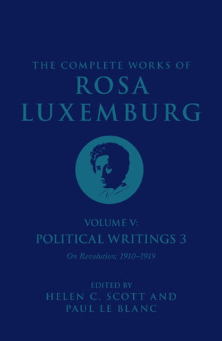 Cover image for 9781784782825 - The Complete Works of Rosa Luxemburg Volume V
