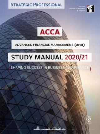 Cover image for 9781784807788 - ACCA Advanced Financial Management Study Manual 2020-21