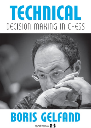Cover image for 9781784830649 - Technical Decision Making in Chess