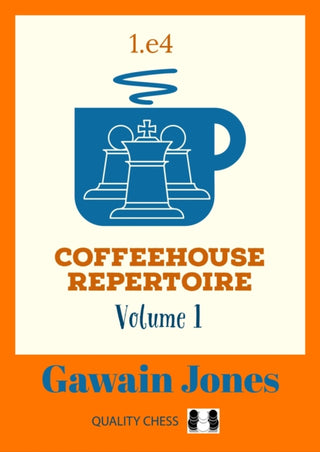 Cover image for 9781784831455 - Coffeehouse Repertoire 1.e4 Volume 1