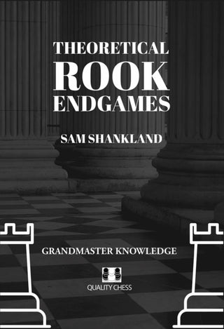 Cover image for 9781784831967 - Theoretical Rook Endgames