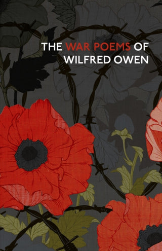 Cover image for 9781784874407 - The War Poems Of Wilfred Owen