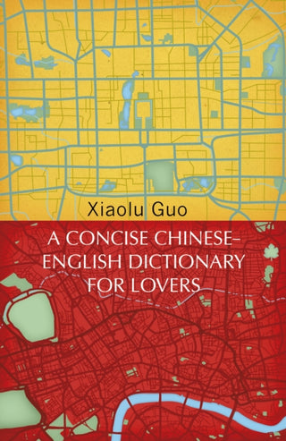 Supplemental image for 9781784875312 - A Concise Chinese-English Dictionary for Lovers