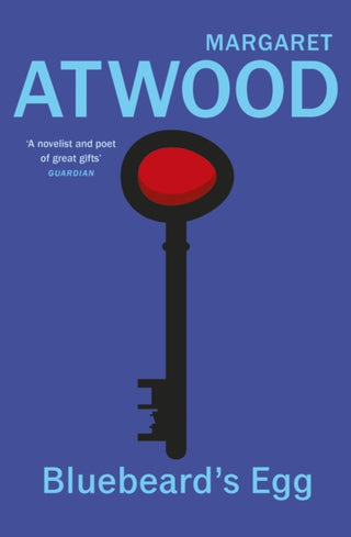 Cover image for 9781784877637 - Bluebeard's Egg and Other Stories