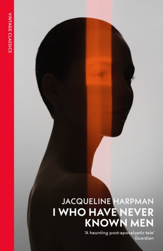 Cover image for 9781784879037 - I Who Have Never Known Men