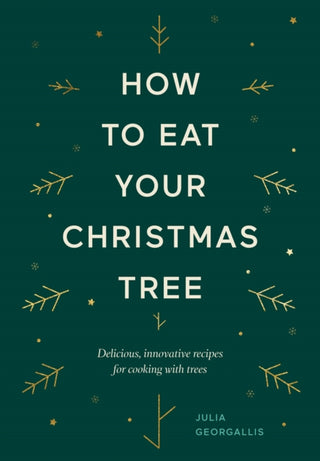 Cover image for 9781784883713 - How to Eat Your Christmas Tree