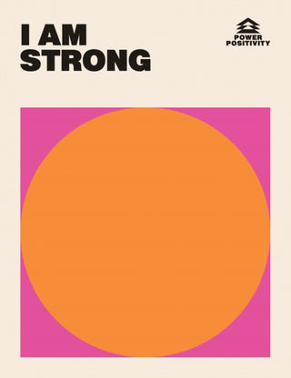 Cover image for 9781784885328 - I AM STRONG