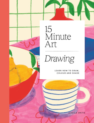 Cover image for 9781784885717 - 15-minute Art Drawing