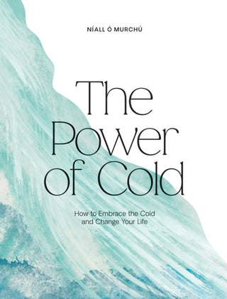 Cover image for 9781784886356 - The Power of Cold