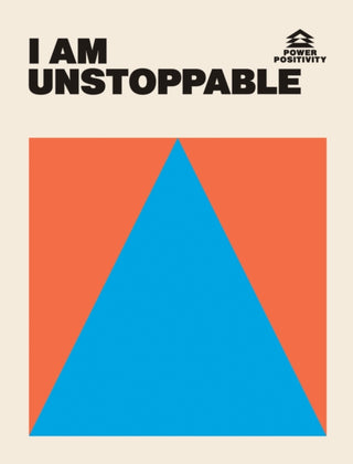 Cover image for 9781784886431 - I AM UNSTOPPABLE