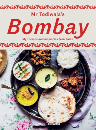 Cover image for 9781784886646 - Mr Todiwala's Bombay