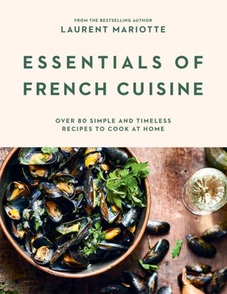 Cover image for 9781784886974 - Essentials of French Cuisine