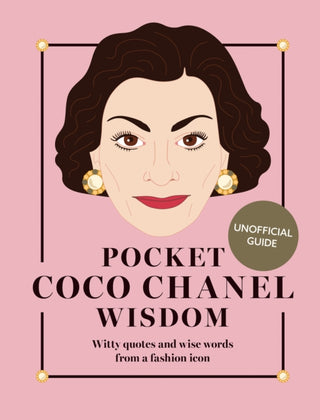 Cover image for 9781784887377 - Pocket Coco Chanel Wisdom