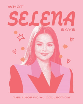 Cover image for 9781784887476 - What Selena Says