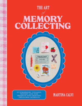 Cover image for 9781784887773 - The Art of Memory Collecting