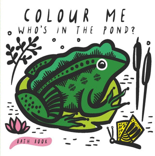 Cover image for 9781784937928 - Colour Me: Who's in the Pond?