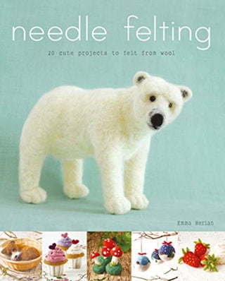 Cover image for 9781784945152 - Needle Felting
