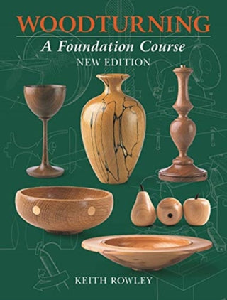 Cover image for 9781784945671 - Woodturning: A Foundation Course (new edition)