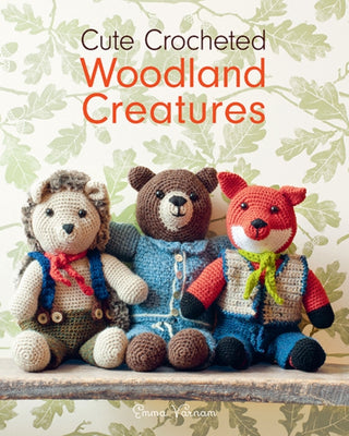 Cover image for 9781784946036 - Cute Crocheted Woodland Creatures