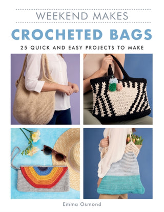 Cover image for 9781784946180 - Weekend Makes: Crocheted Bags