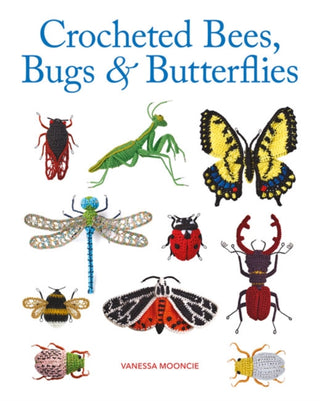 Cover image for 9781784946357 - Crocheted Bees, Bugs & Butterflies