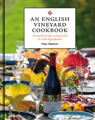 Cover image for 9781784946852 - An English Vineyard Cookbook