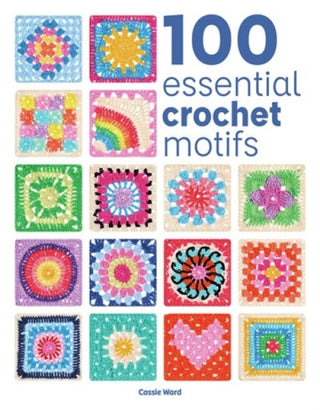 Cover image for 9781784947040 - 100 Essential Crochet Motifs