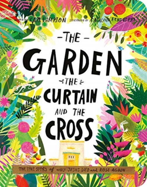 Cover image for 9781784985813 - The Garden, the Curtain, and the Cross Board Book