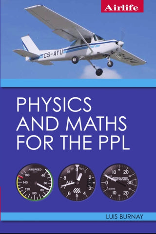 Cover image for 9781785003141 - Physics and Maths for the PPL