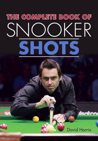 Cover image for 9781785003578 - The Complete Book of Snooker Shots