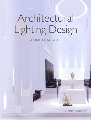 Cover image for 9781785004575 - Architectural Lighting Design