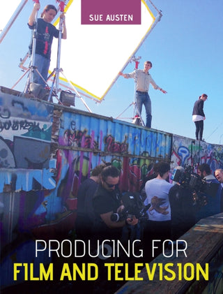 Supplemental image for 9781785005312 - Producing for Film and Television