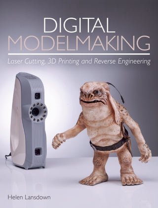 Supplemental image for 9781785005855 - Digital Modelmaking