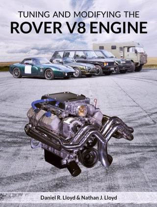 Cover image for 9781785006036 - Tuning and Modifying the Rover V8 Engine