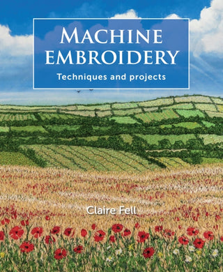 Cover image for 9781785007019 - Machine Embroidery