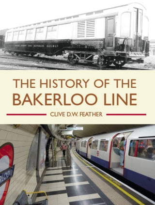 Cover image for 9781785007453 - History of the Bakerloo Line